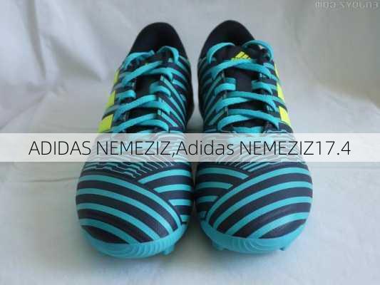 ADIDAS NEMEZIZ,Adidas NEMEZIZ17.4